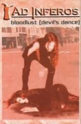 Ad Inferos (NOR) : Bloodlust (Devils Dance)